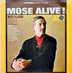 Mose Alive!