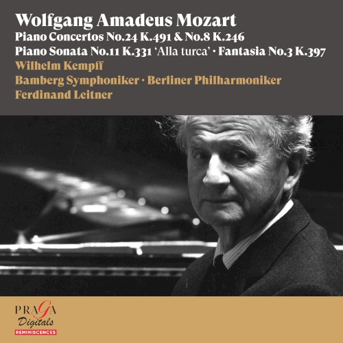 Piano Concertos nos. 8 & 24 / Piano Sonata no. 11 / Fantasia no. 3