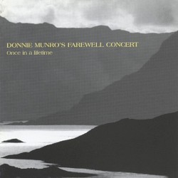 Donnie Munro's Farewell Concert - Once In A lifetime