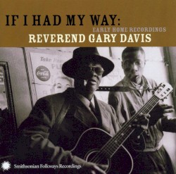 If I Had My Way: Early Home Recordings