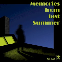 Memories From Last Summer
