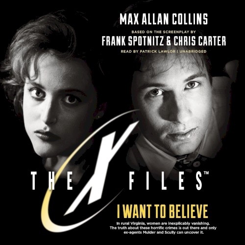 I Want to Believe: The X-Files, Book 8