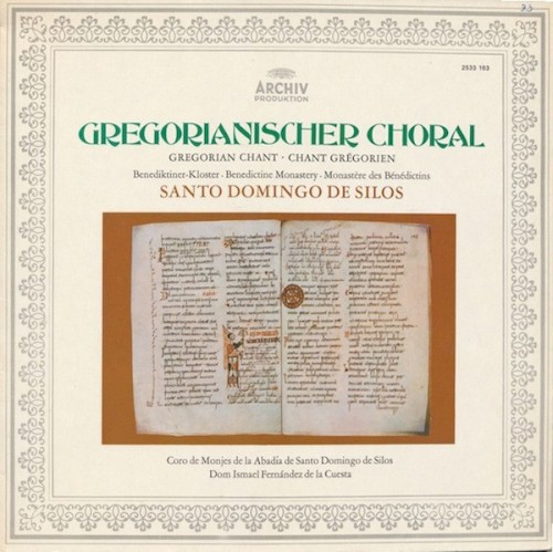 Gregorianischer Choral - Altspanische Gesänge Aus Ordinarium Und Proprium Missae