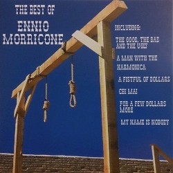 The Best Of Ennio Morricone