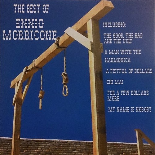 The Best Of Ennio Morricone