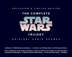 The Complete Star Wars Trilogy: Original Radio Dramas
