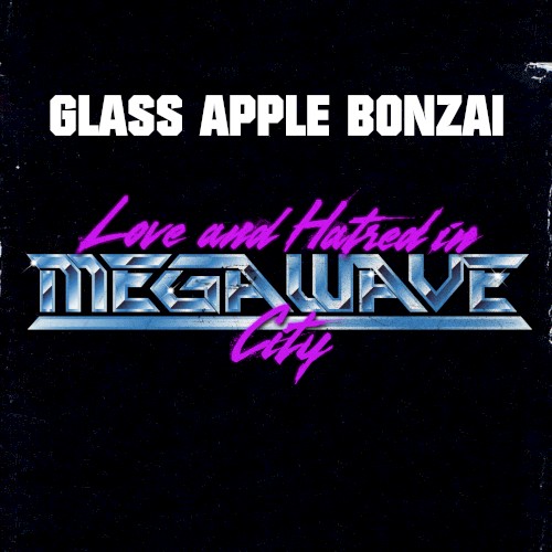 Love & Hatred in MegaWave City