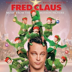 Fred Claus: Music From The Motion Picture
