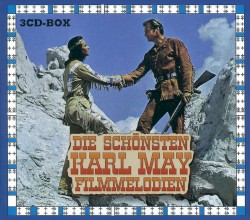 Die schönsten Karl-May-Filmmelodien