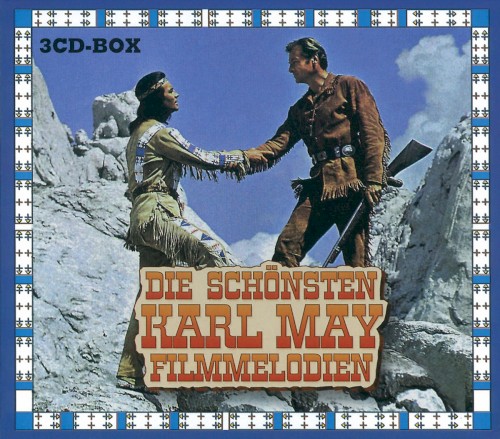 Die schönsten Karl-May-Filmmelodien