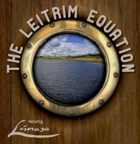 The Leitrim Equation feat. Lúnasa