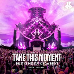 Take This Moment (Defqon.1 2025 UV OST)