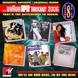 The Braun MTV Eurochart 2006, Volume 8