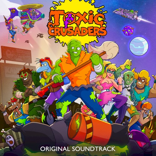 Toxic Crusaders Original Soundtrack