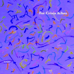 For Crisis Aches