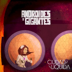 Androides y Gigantes