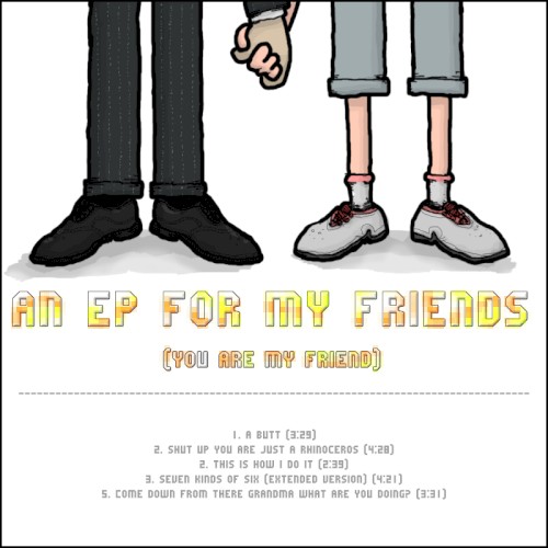 An EP for My Friends (You Are My Friend)