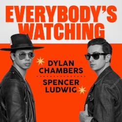 Everybody’s Watching