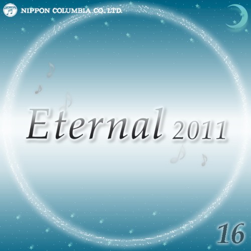 Eternal 2011 16 (オルゴールミュージック)