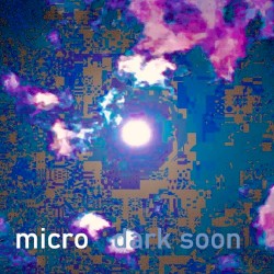 dark soon / lightness
