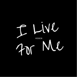 I Live For Me