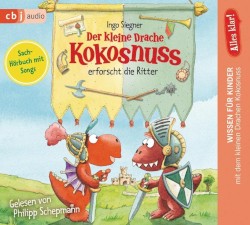 Der kleine Drache Kokosnuss erforscht die Ritter