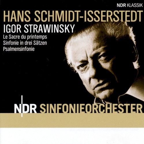 Le Sacre du printemps / Sinfonie in drei Sätzen / Psalmensinfonie