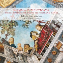 Gemma dimenticata: Musica italiana per violino dei secoli XVII e XVIII