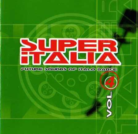 Super Italia - Future Sounds of Italo Dance Vol. 4