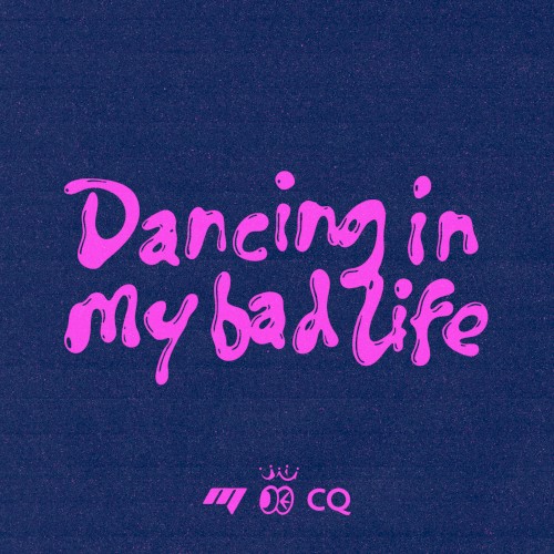 Dancing in my bad life