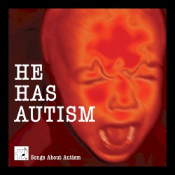 He Has Autism