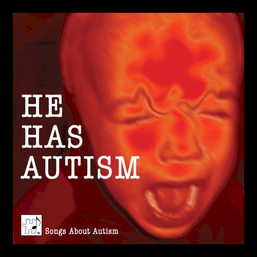 He Has Autism