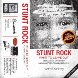 What to Leave Out (Unreleased, Unfinished and Abandoned Songs 1997-2011)