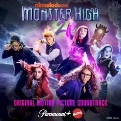 Monster High 2 (Original Motion Picture Soundtrack)
