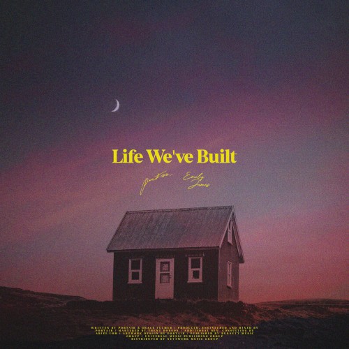 Life We’ve Built