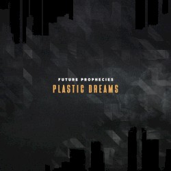 Plastic Dreams