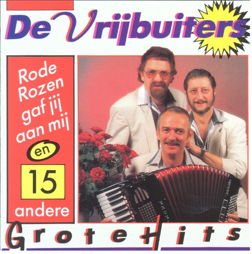 Rode rozen gaf jij aan mij en 15 andere grote hits