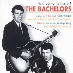 The Very Best of the Bachelors