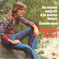 Au même endroit, à la même heure / Écoute-moi