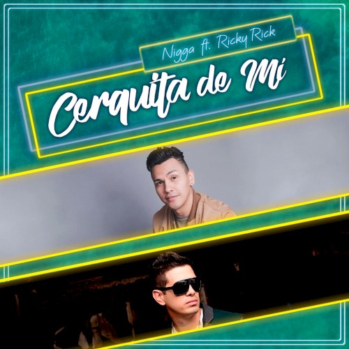 Cerquita de mí