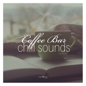 Coffee Bar Chill Sounds, Vol. 25