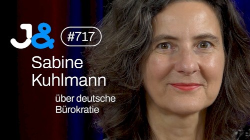 Jung & Naiv #717, „Verwaltungswissenschaftlerin Sabine Kuhlmann über deutsche Bürokratie“