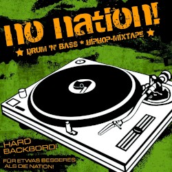 No Nation! Drum ’n’ Bass * Hiphop-Mixtape