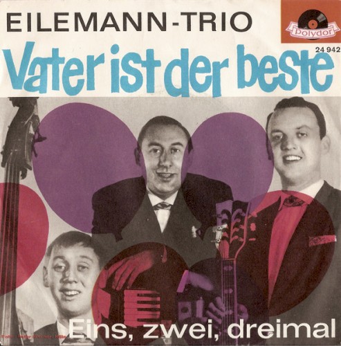 Vater ist der beste / Eins, zwei, dreimal