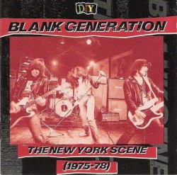 D.I.Y.: Blank Generation: The New York Scene (1975–78)