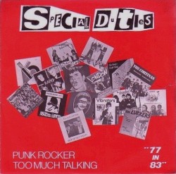 Punk Rocker / Too Much Talking