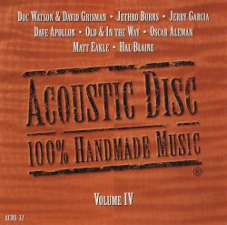 Acoustic Disc: 100% Handmade Music, Volume IV