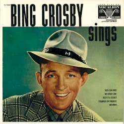 Bing Crosby Sings