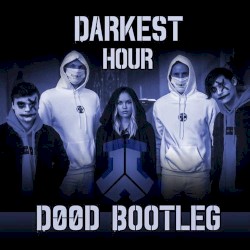 Darkest Hour (D00d Bootleg)