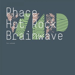 Hot Rock (VIP) / Brainwave (VIP)